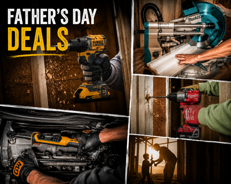 Happy Fathers Day Tool Deals