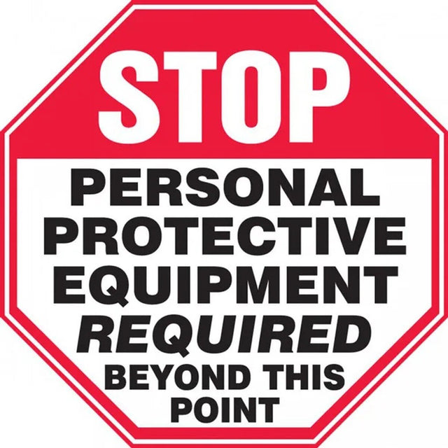 Accuform MPPE924VP 12" x 12" Octagonal Stop Personal Protective Equipment Required Beyond This Point Safety Sign