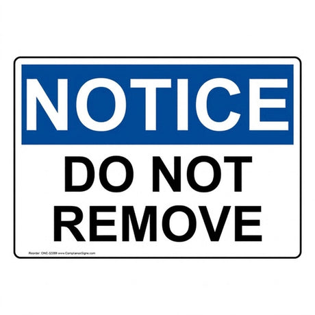 National Sign Co 20X48DRS 20" x 48" Do Not Remove Sign